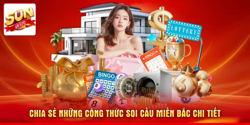 Chia sẻ những công thức soi cầu miền Bắc chi tiết