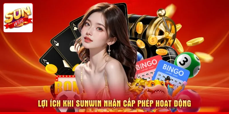 Lợi ích khi SUNWIN nhận cấp phép hoạt động
