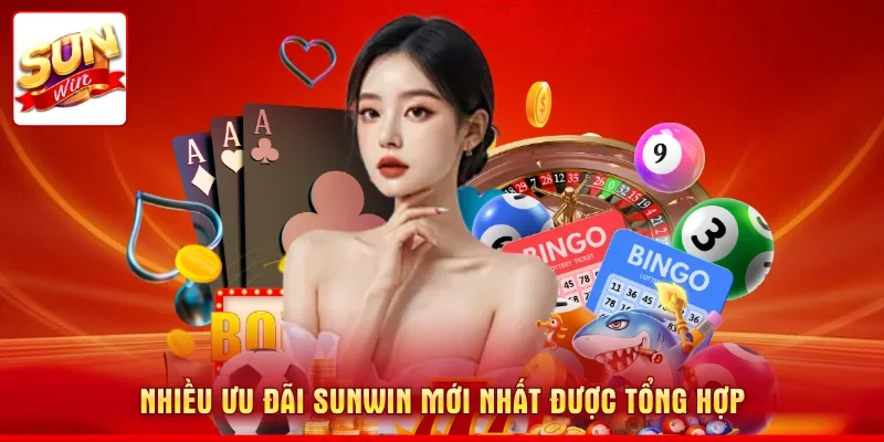 Nhiều ưu đãi SUNWIN mới nhất được tổng hợp
