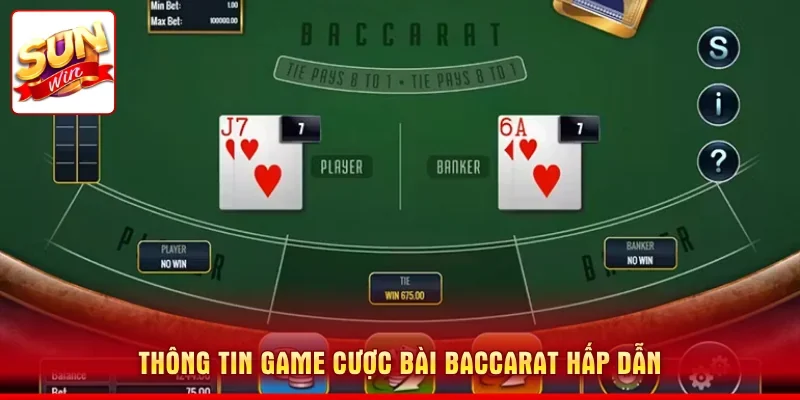 Thông tin game cược bài Baccarat hấp dẫn