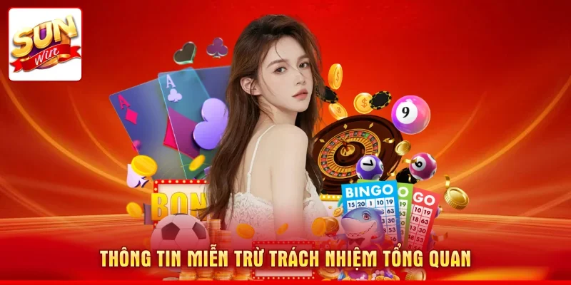 Thông tin miễn trừ trách nhiệm tổng quan